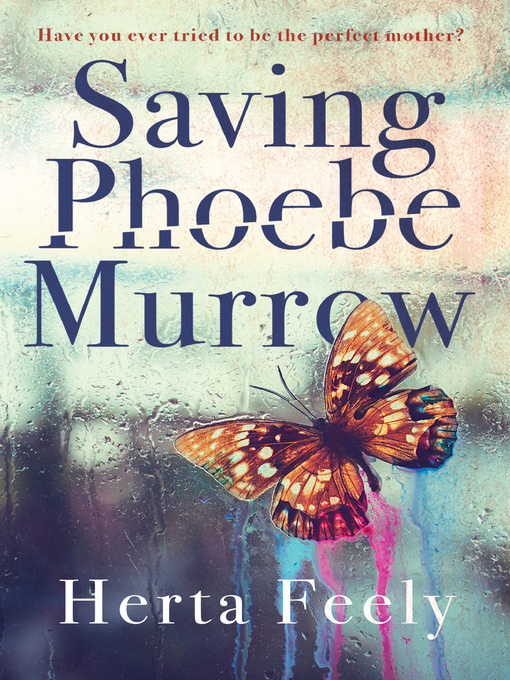 Title details for Saving Phoebe Murrow by Herta Feely - Available